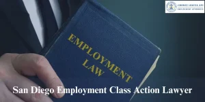 top san diego employment class action lawyer